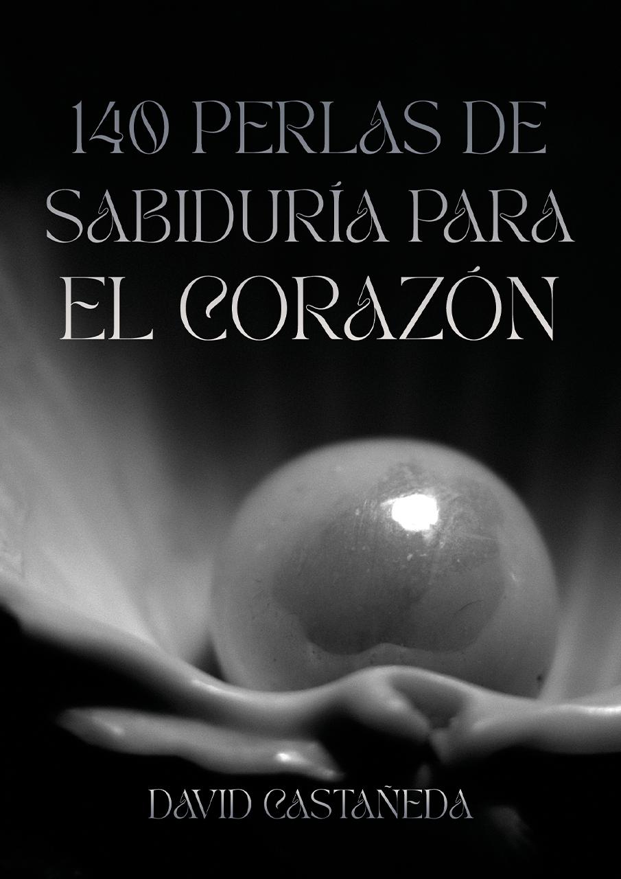 140 Perlas de Sabiduría para el Corazón